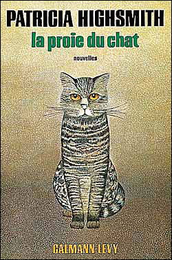 La Proie de chat - Patricia Highsmith - (donnée non spécifiée)