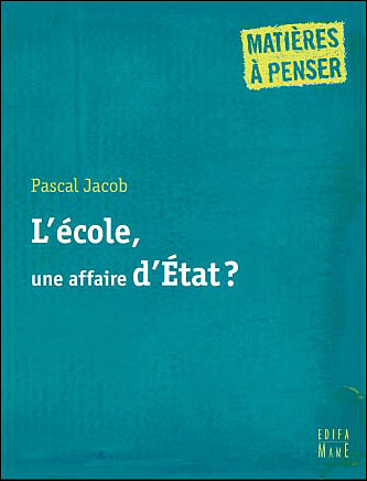 L'école, une affaire d'Etat ?