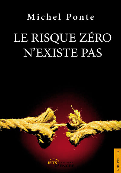 Le risque zéro n'existe pas