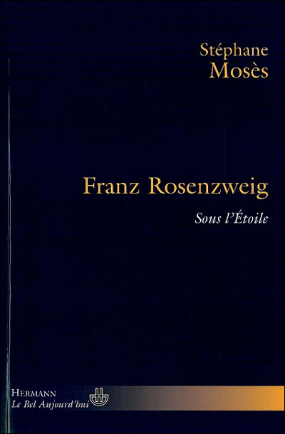 Franz Rosenzweig : sous l'étoile