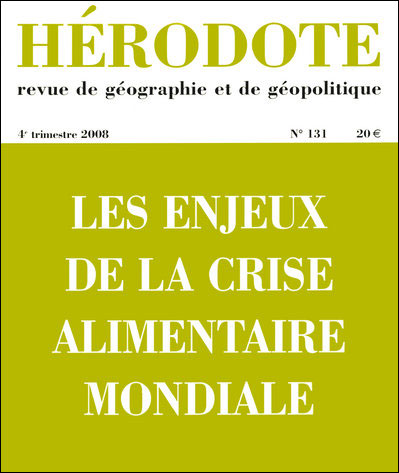 Hérodote numéro 131 - Les enjeux de la crise alimentaire mondiale