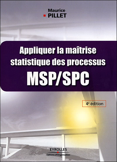 Appliquer la maitrise statistique des procedes msp/spc