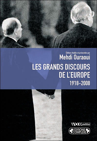 Les grands discours de l'Europe : 1918-2008