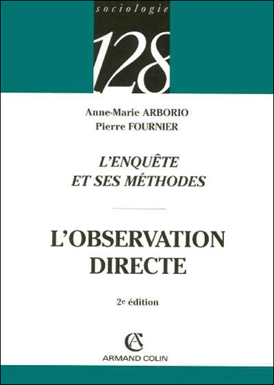 L'enquête et ses méthodes : l'observation directe