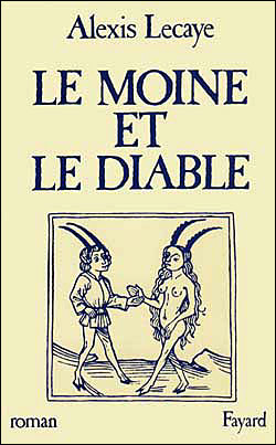 Le Moine et le Diable - Alexis Lecaye - (donnée non spécifiée)