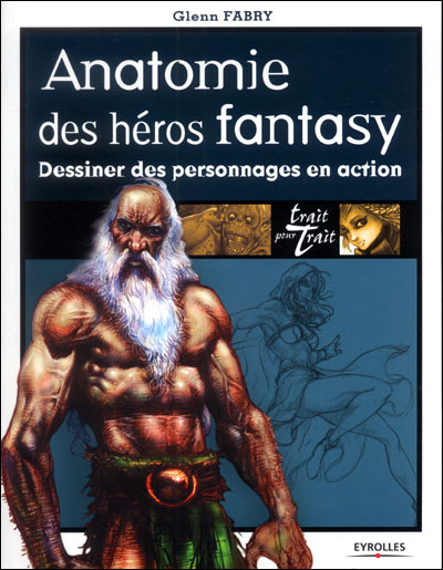 Anatomie des héros fantasy dessiner des personnages en action