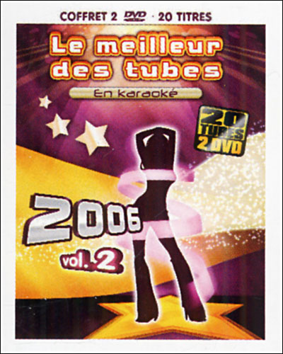 Le meilleur des tubes en Karaoké 2006 Volumes 15 et 16