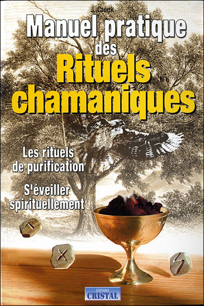 Manuel pratique des rituels chamaniques