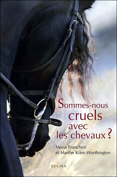 Sommes-nous cruels avec les chevaux