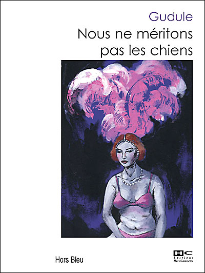 Nous ne méritons pas les chiens