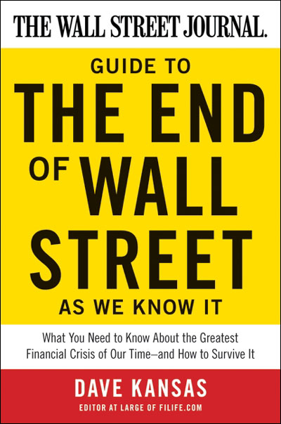 Wall street journal guide to the end of wall street as we kn