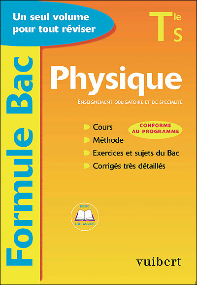 Vuibert Formule Bac physique Term S enseignement obligatoire et de spécialité