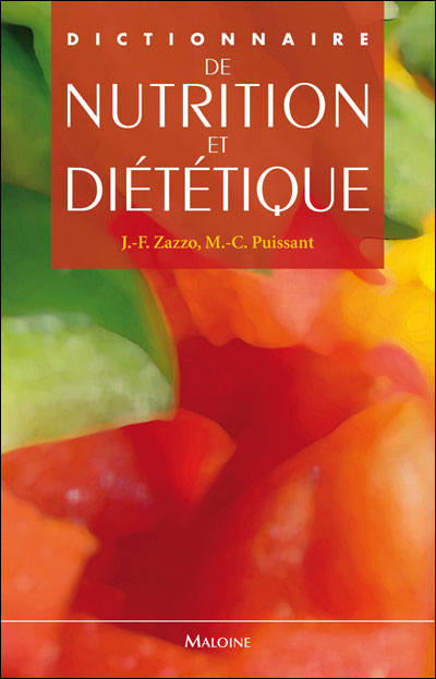 Dictionnaire de nutrition et diététique