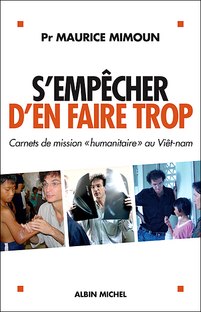 S’empêcher d’en faire trop : carnets de mission « humanitaire » au Viêt-nam