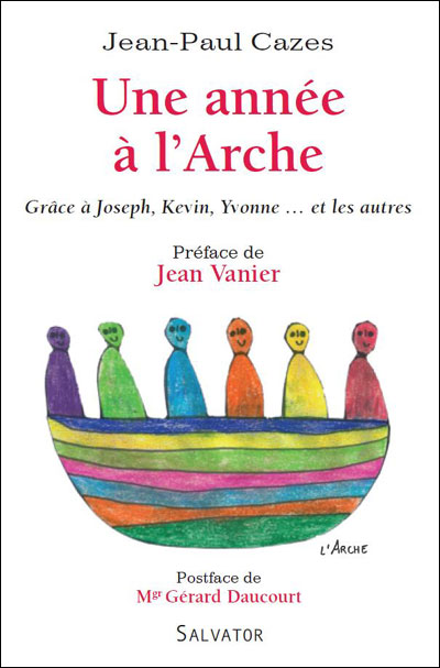 Une année à l'Arche - Jean-Paul Cazes - broché