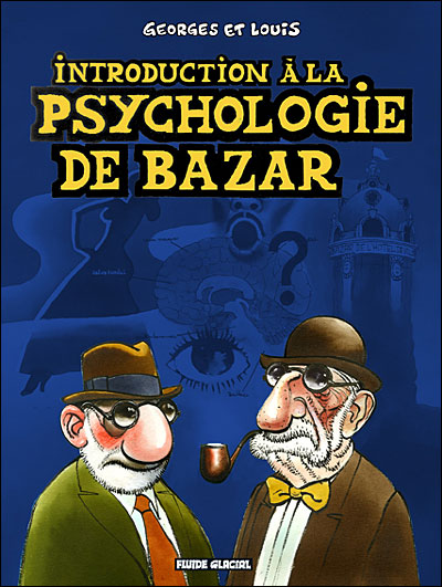 Introduction à la psychologie de bazar