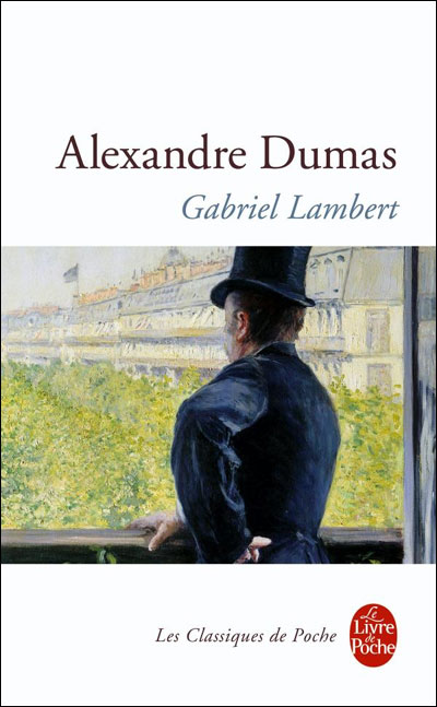 Gabriel Lambert ou le bagnard de l'opéra