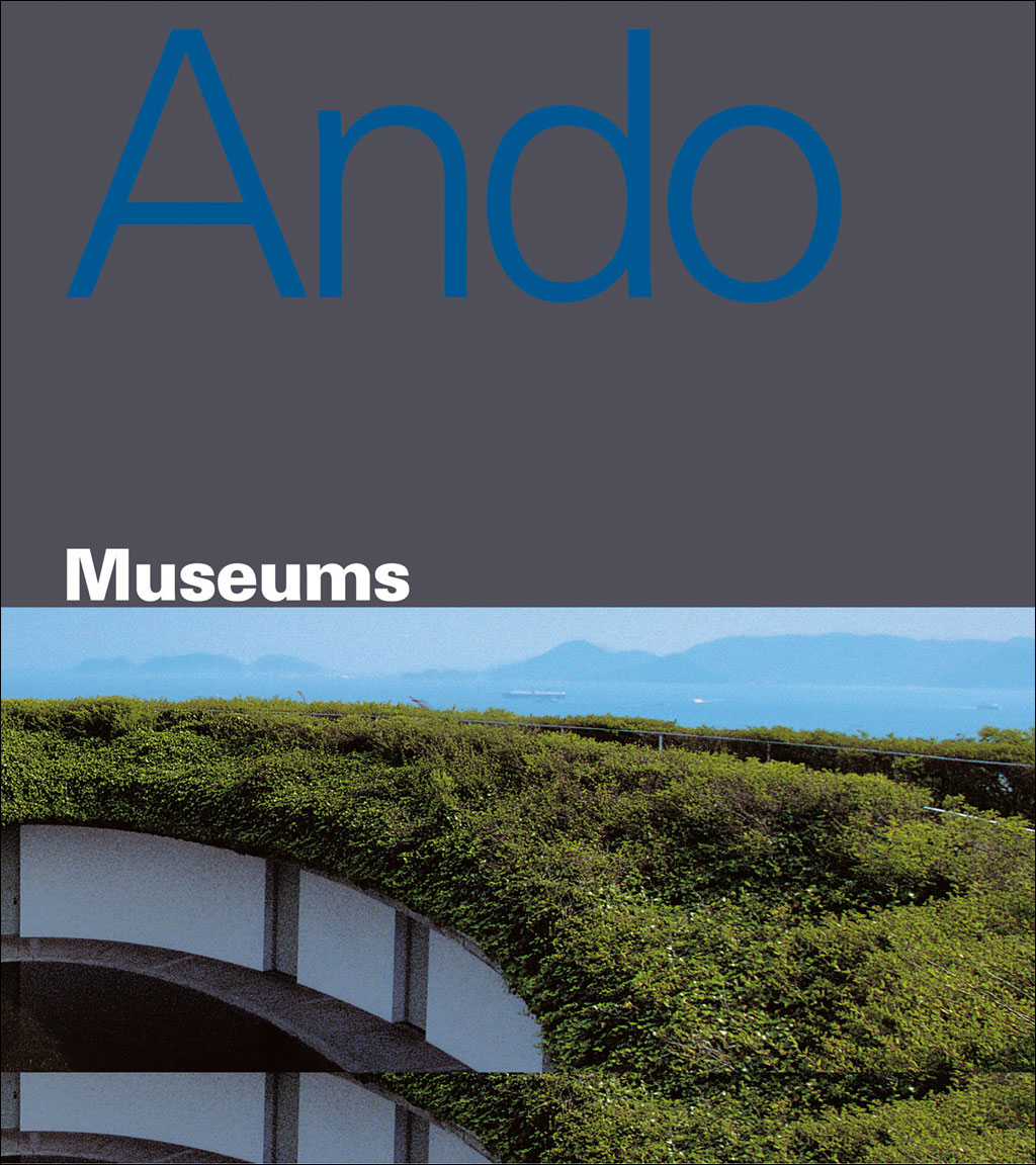 TADAO ANDO MUSEUMS