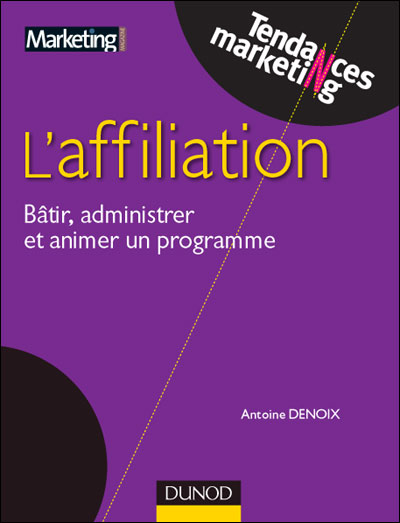 Affiliation - Bâtir, administrer et réussir un programme efficace