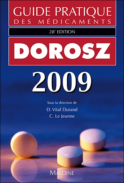 Guide Pratique Des Médicaments Edition 2009 Relié Philippe Dorosz