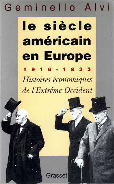 Le siecle americain en europe 1916-1933