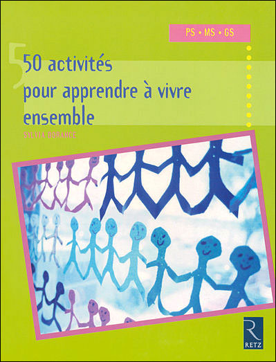 Trente activités pour apprendre à vivre ensemble en maternelle