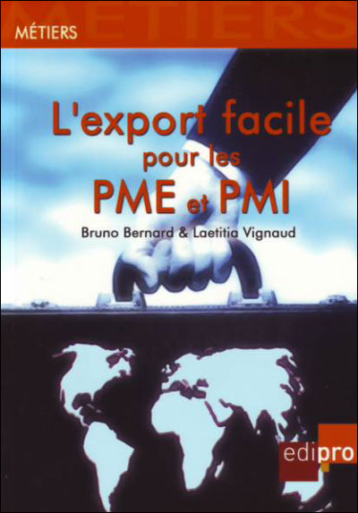 L'export facile pour les pme et pmi - vignaud l. Bernard b. - broché