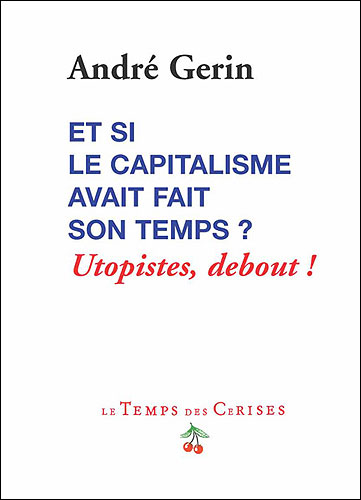 Et si le capitalisme avait fait son temps ?