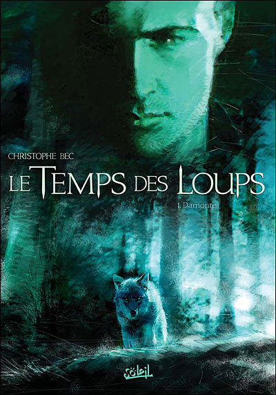 Le temps des loups T01 Damonte