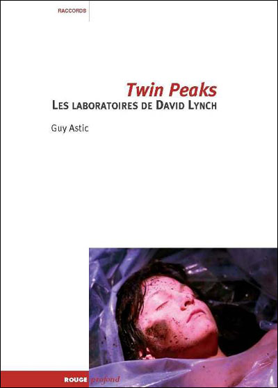 Twin peaks, les laboratoires de david lynch