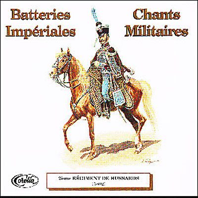 Batteries impériales - Chants militaires