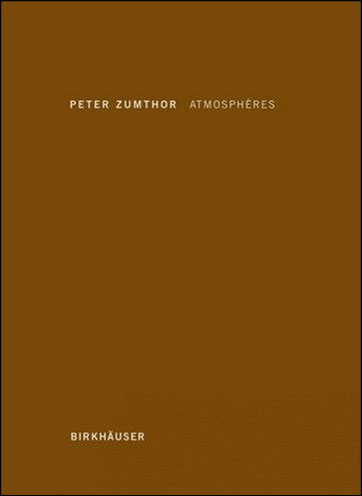Peter Zumthor atmospheres
