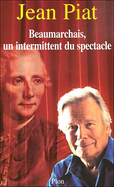 Beaumarchais, un intermittent du spectacle