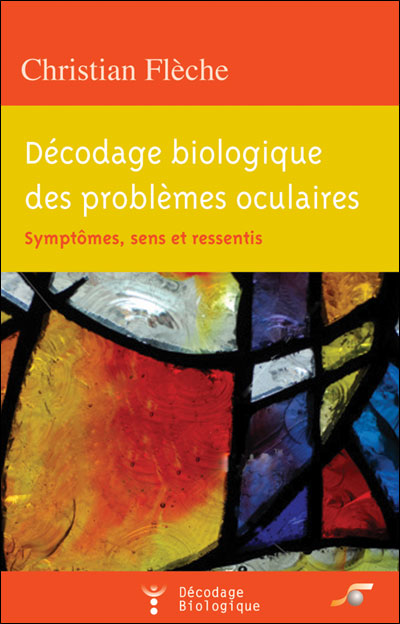 Décodage biologique des problèmes oculaires