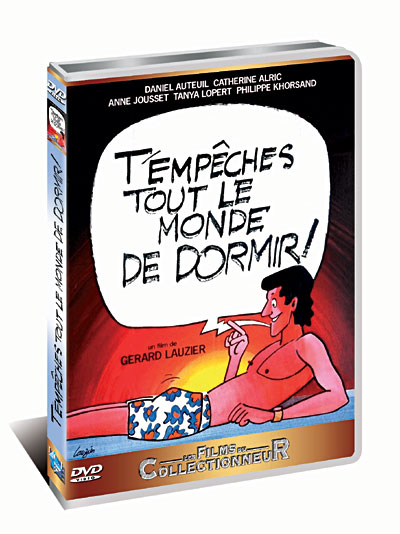 T'empêches tout le monde de dormir
