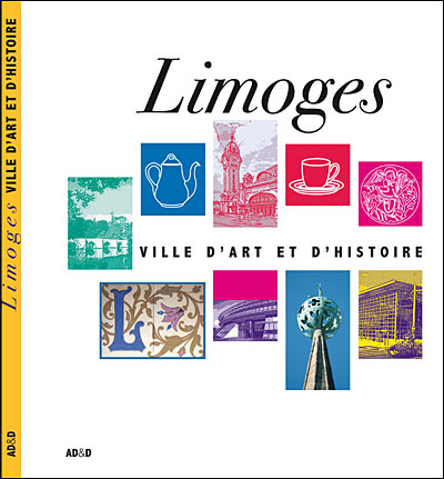 Limoges ville d'art et d'histoire