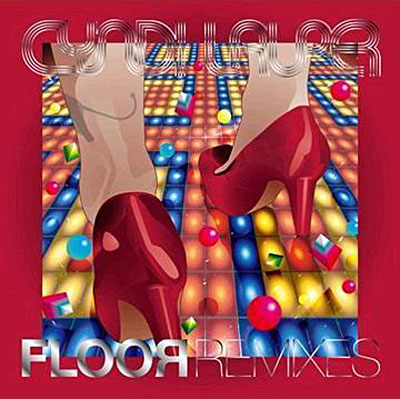 Cyndi Lauper floor remixes