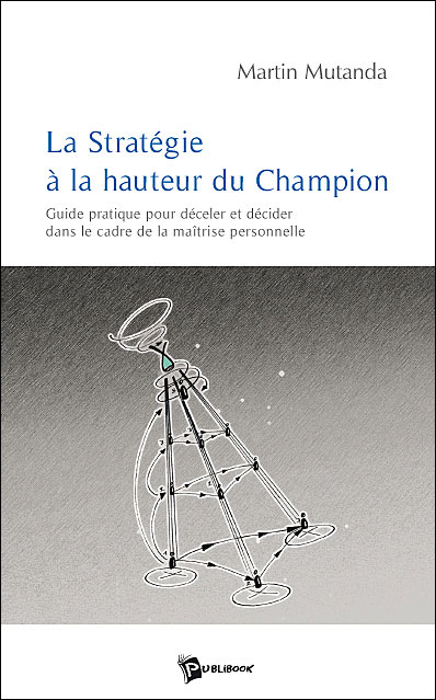 La stratégie à la hauteur du champion