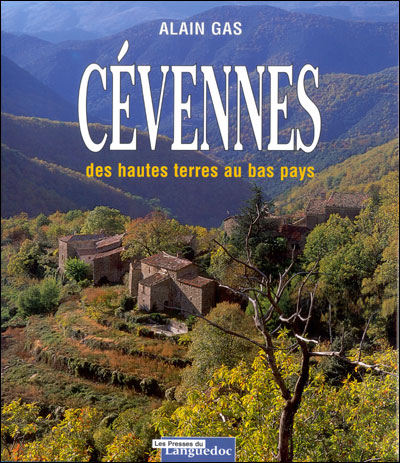 Cevennes des hautes terres au bas  pays