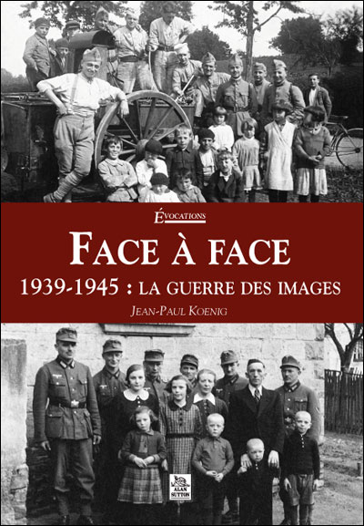 Face à face 1939-1945 : la guerre des images