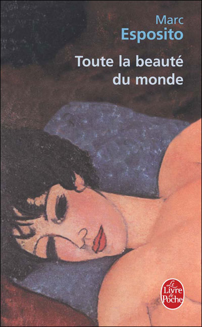 Toute la beauté du monde - Marc Esposito - Poche