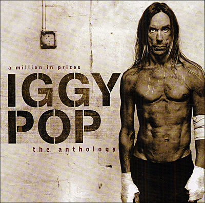 A million in prizes : The Iggy Pop Anthology