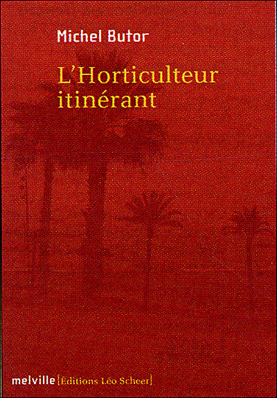 L'horticulteur intinérant - Michel Butor - broché