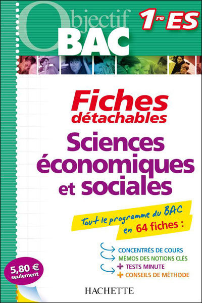 Objectif Bac Fiches détachables Sciences économiques et sociales 1ère ES