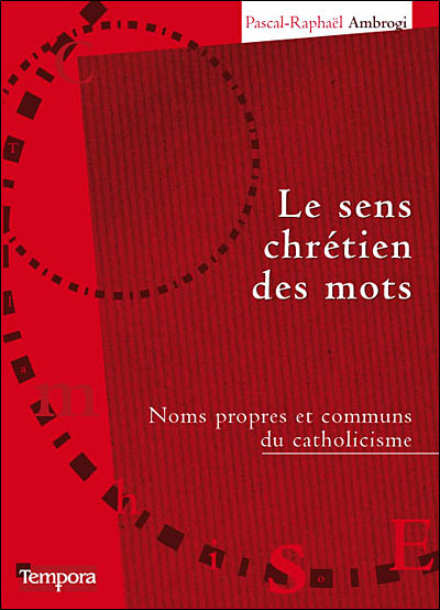 Le sens chrétien des mots