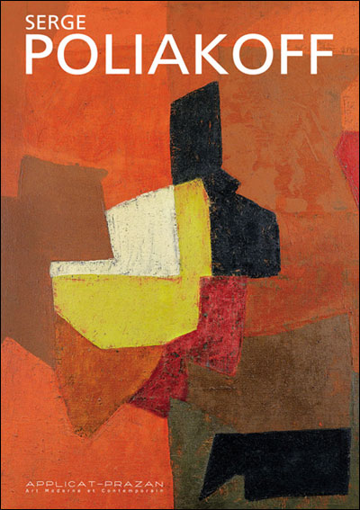 Serge Poliakoff - relié - Alexis Poliakoff, Bernard Prazan, Jean Pollak ...
