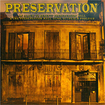Preservation album to benefit preservation hall and the