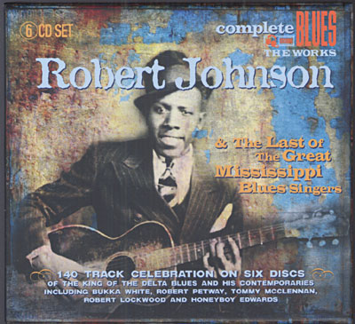 Robert Johnson & the last great Mississippi blues singers