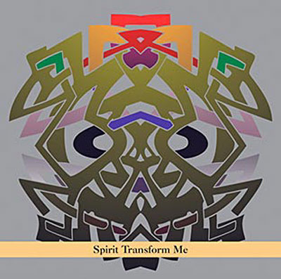 Spirit Transform Me