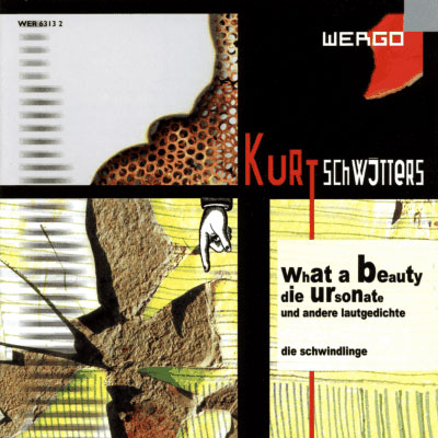 What A Beauty- Die Ursonate Und Andere Lautgedichte